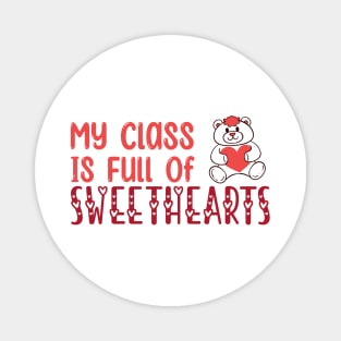 My Class Is Full Of Sweethearts, Valentine's Day Teacher Magnet